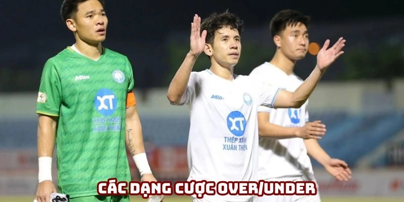 Các dạng cược Over/Under được yêu thích