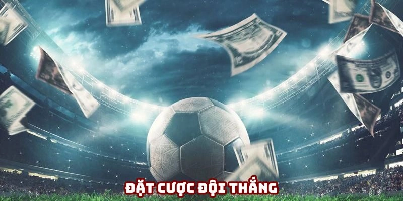 Đặt cược đội thắng tương đối đơn giản